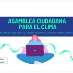 La Asamblea Ciudadana por el Clima presenta 172 propuestas al Gobierno español